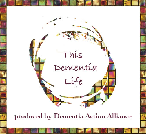 Thrilled to be profiled by "This Dementia Life", a vodcast made by members of the Dementia Action Alliance (DAA)